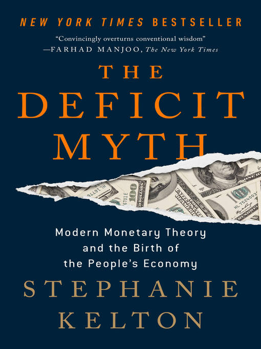 Title details for The Deficit Myth by Stephanie Kelton - Available